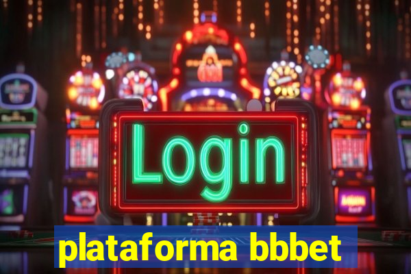 plataforma bbbet